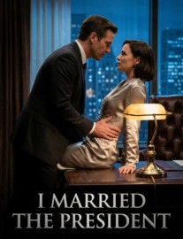 I Married the President