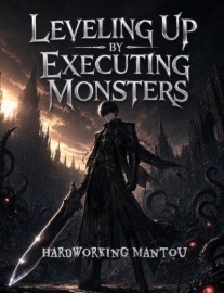 Leveling Up by Executing Monsters