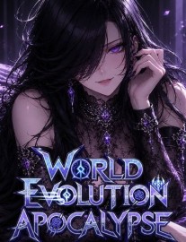 World Evolution Apocalypse: I Possess The Extraction Ability